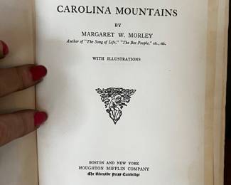 The Carolina Mountains by Margaret W Morley 1913 $50