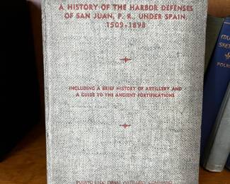 A History of the Harbor Defenses of San Juan, P.R. Under Spain 1509-1898 (1943), $80