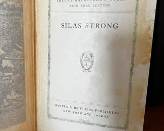 Silas Strong by Irving Bacheller’s works Pine Tree edition 1906 $30