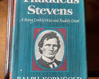 Thaddeus Stevens by Ralph Korngold $20