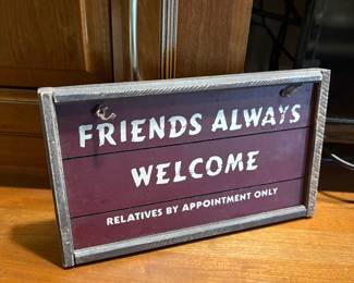 Friends Always Welcome Relatives by Appointment Only Wooden Sign