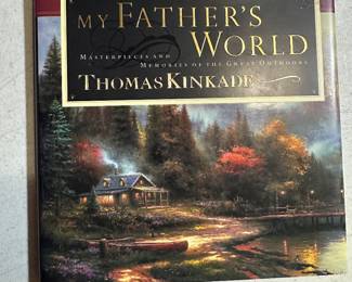 My Father's World Masterpieces and Memories of the Great Outdoors by Thomas Kinkaid Book $3.00