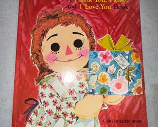 Raggedy Ann A Thank you, Please and I Love You Book Golden Book $4.00