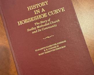 "History in a Horseshoe Curve" Autographed by Elizabeth Harrover Johnson, E.R. Conner III & Mary Harrover Ferguson