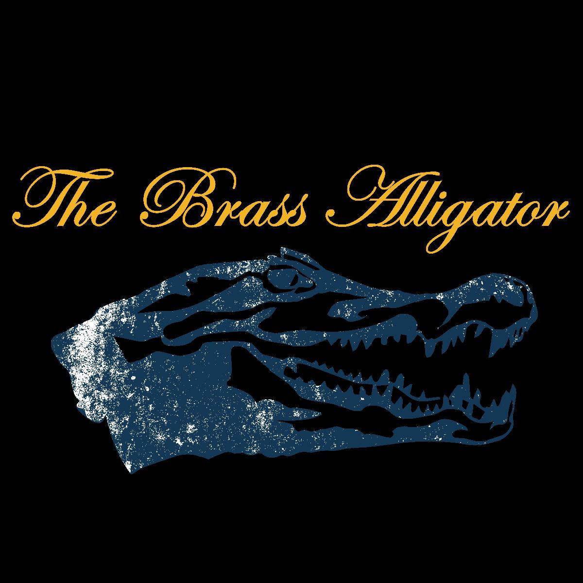 The Brass Alligator, "Because excellence is no Accident"