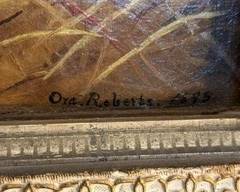 Signature on Oil / Ora Roberts 1895