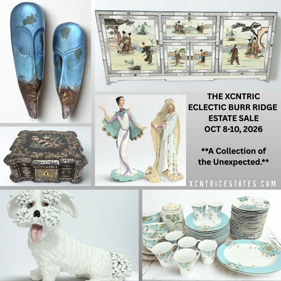 XCNTRIC Burr Ridge Eclectic Estate Sale Oct 8-10, 2026