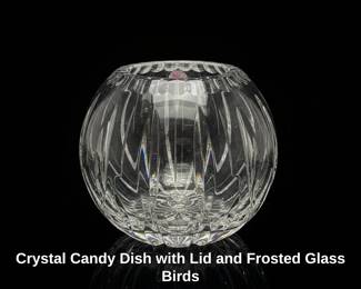 Crystal Candy Dish with Lid and Frosted Glass Birds