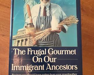 The Frugal Gourmet On Our Immigrant Ancestors: Recipes You Should Have Gotten From Your Grandmother