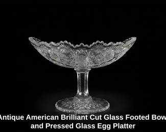 Antique American Brilliant Cut Glass Footed Bowl and Pressed Glass Egg Platter second image