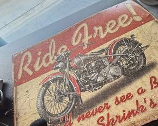 Ride Free Vintage Motorcycle Tin Sign "You'll Never See a B Outside a Shrink's"