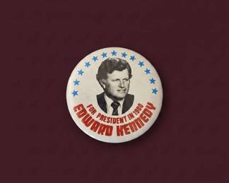 Edward Kennedy for President Campaign Button