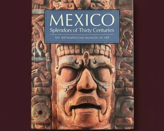 Mexico Splendors of Thirty Centuries