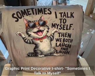 Graphic Print Decorative tshirt Sometimes I Talk to Myself