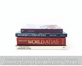 Collection of Four Books Learning French, Wonderful Cities of Italy, Medallion World Atlas, The Native Americans