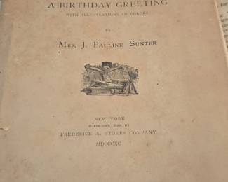 A Birthday Greeting with Illustrations in Colors by Mrs. J. Pauline Sunter