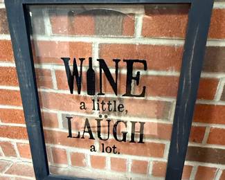 Wine a little, Laugh a lot Framed Glass Art