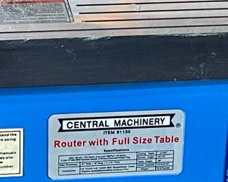 CENTRAL MACHINERY ROUTER W/FULL SIZE TABLE