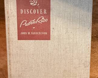 Discover Puerto Rico by John W. Vandercook, First Edition 1939