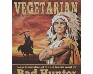 Vegetarian Bad Hunter Metal Sign