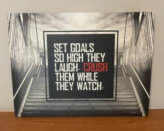 Set Goals So High They Laugh, Crush Them While They Watch Canvas Print