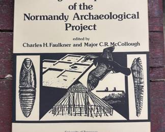 Eighth Report of the Normandy Archaeological Project edited by Charles H. Faulkner and Major C.R. McCollough