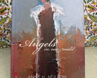 Angels in Our Midst by Anne H. Neilson Hardcover Art Book