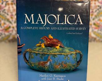 Majolica: A Complete History and Illustrated Survey (Updated and Enlarged)