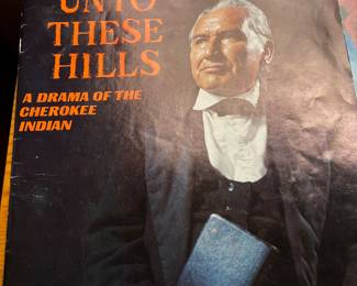 UNTO THESE HILLS, A Drama of Cherokee Indian