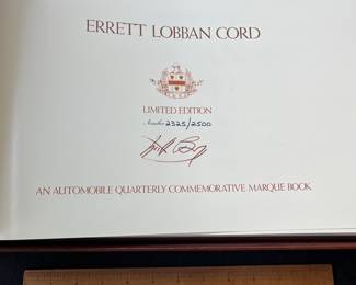 V116 - $100. Errett Lobban Cord Limited Edition Signed and Numbered. “His Empire, His Motor Cars: Auburn Cord Duesenberg” by Griffith Borgeson.