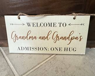 Welcome to Grandma and Grandpa's Admission: One Hug Sign