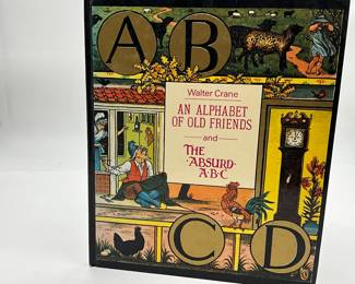 An Alphabet of Old Friends and The Absurd A.B.C. by Walter Crane.