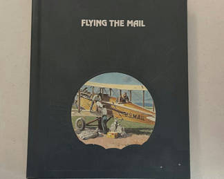 Lot 147: Flying the Mail Hardcover Book
