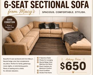 Beautiful 6-seat sectional sofa from Macy's in good condition. Neutral beige color that complements any décor. Spacious, comfortable, and perfect for entertaining, movie nights, or family gatherings. From a smoke-free home. Price: $650
