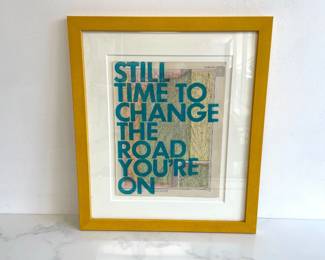 Lot 7204 Still Time To Change The Road Youre On Art Print