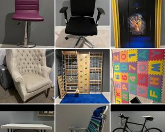 Steelers cornhole/beanbag toss, remote control rug, 16'' -7 speed beach cruiser, makeup chair (adjustable height), office chair, large King Tut wall art, restoration hardware chair w ottoman, rock wall set with landing pad for safety, baby/toddler floor padding w numbers and letters, tables (indoor and out)-adjustable height, beach chair/lawn chair, ghost bicycle with helmet and bike lock