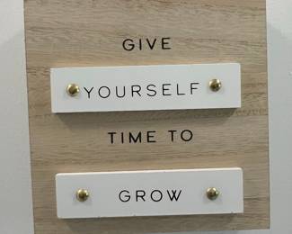 Give Yourself Time to Grow Wooden Wall Sign