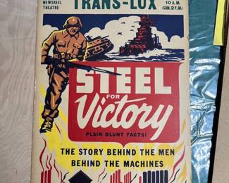 Original vintage “Steel for Victory” wartime industrial film poster advertising a Trans-Lux Theatre presentation, approximately 21-7/8" × 14".