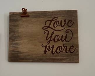 Love You More Rustic Wood Wall Sign