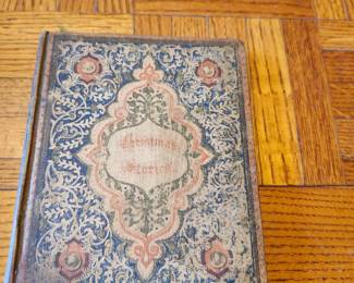 Antique 1850 "Christmas Stories for Good Children" by Amerel. Original decorative embossed cloth binding. Published by D. Appleton & Co., New York and Philadelphia. A beautiful Victorian collectible children's book over 175 years old. Price: $125. Shipping available (buyer pays actual shipping costs) or local pickup.