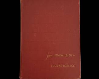 A Treasury of the Theatre From Henrik Ibsen to Eugene Ionesco Third College Edition