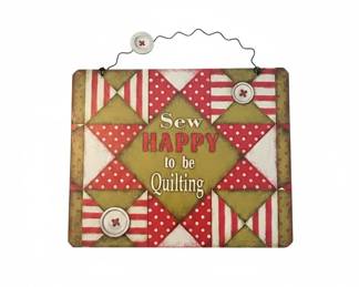Sew Happy to be Quilting Decorative Wall Sign