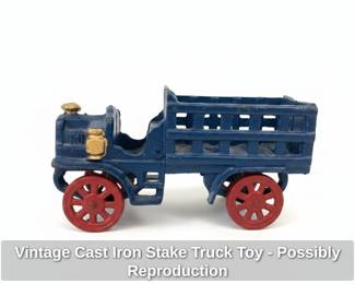Vintage Cast Iron Stake Truck Toy Possibly Reproduction