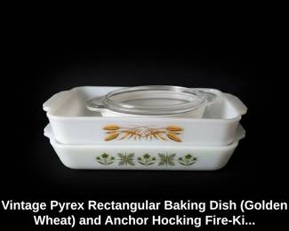 Vintage Pyrex Rectangular Baking Dish Golden Wheat and Anchor Hocking FireKing Rectangular Baking Dish Verde Floral