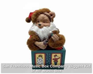 San Francisco Music Box Company Biggest Kid of All Music Box