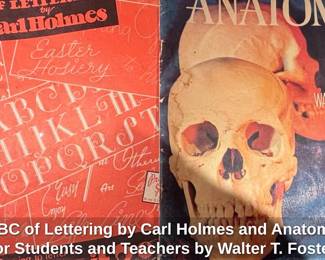 ABC of Lettering by Carl Holmes and Anatomy for Students and Teachers by Walter T. Foster