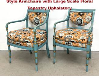Lot 463 Pr Painted and Gilt Neoclassical Style Armchairs with Large Scale Floral Tapestry Upholstery