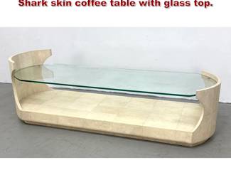 Lot 264 R AND Y AUGOUSTI PARIS Shagreen Shark skin coffee table with glass top. 