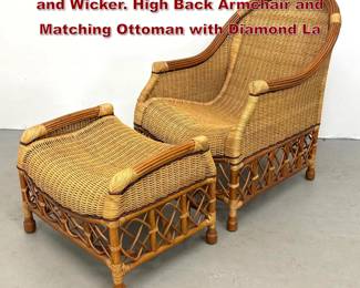 Lot 509 Palecek San Francisco 2pc Rattan and Wicker. High Back Armchair and Matching Ottoman with Diamond La