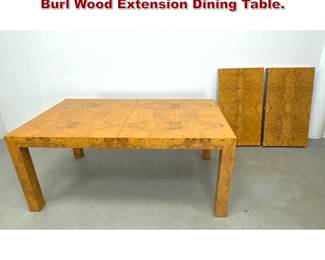 Lot 242 Milo Baughman Style Book matched Burl Wood Extension Dining Table. 
